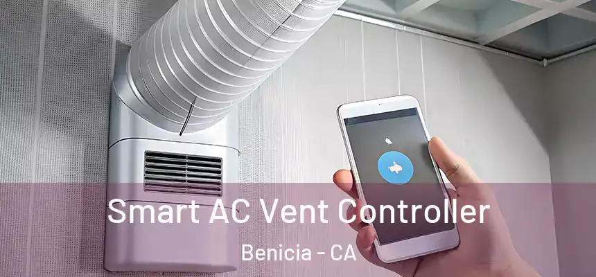  Smart AC Vent Controller Benicia - CA